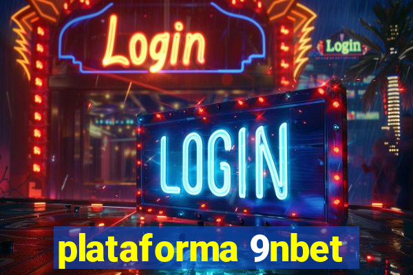 plataforma 9nbet